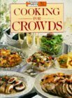 Aww Cooking For Crowds (Australian Women\'s Weekly Home Library) by Maryanne Blacker