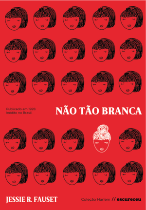 Não tão branca by Jessie Redmon Fauset