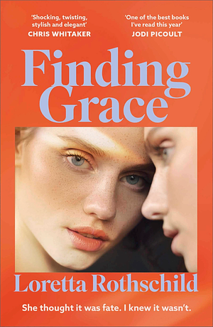 Finding Grace by Loretta Rothschild