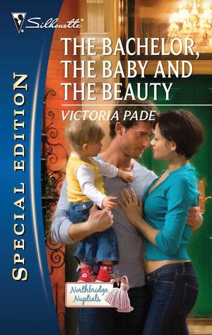 The Bachelor, the Baby and the Beauty by Victoria Pade