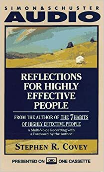 Reflections for Highly Effective People by Stephen R. Covey