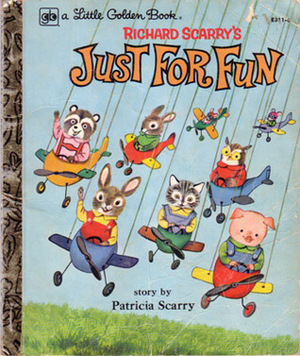 Just for Fun (Golden Book) by Richard Scarry, Patricia M. Scarry