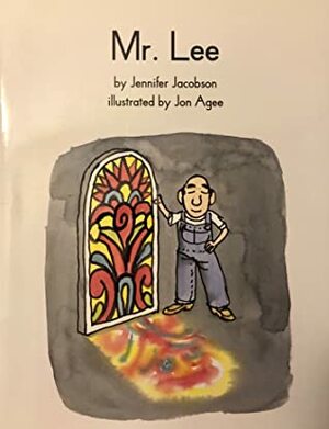 Mr. Lee by Jennifer Jacobson, Jon Agee