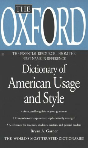 The Oxford Dictionary of American Usage and Style by Bryan A. Garner