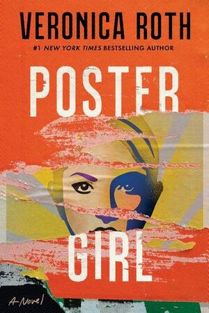 Poster Girl by Veronica Roth