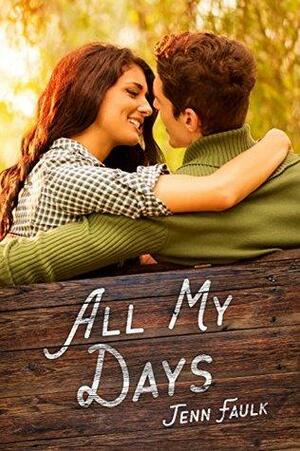 All My Days by Jenn Faulk