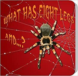 What Has Eight Legs And... ? by J. Jean Robertson