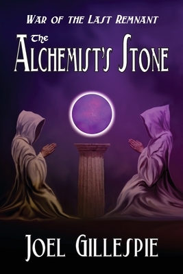 The Alchemist's Stone by Joel C. Gillespie