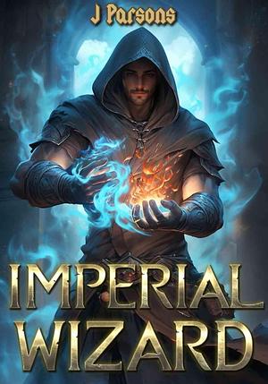 Imperial Wizard by J Parsons