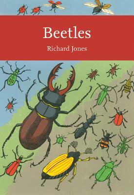 Beetles (Collins New Naturalist Library, Book 136) by Richard Jones