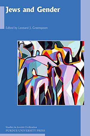 Jews and Gender by Leonard J. Greenspoon