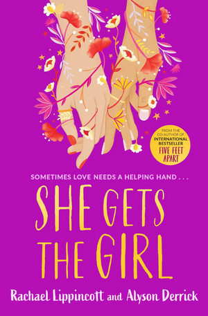 She Gets the Girl by Rachael Lippincott, Alyson Derrick