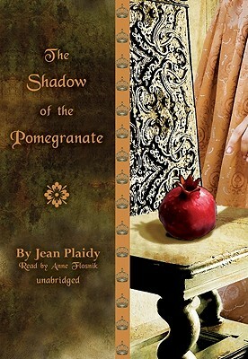 The Shadow of the Pomegranate by Jean Plaidy