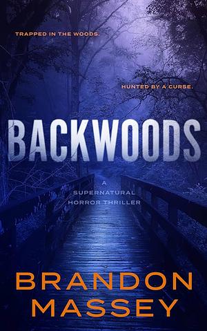 Backwoods by Brandon Massey