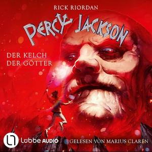 Der Kelch der Götter by Rick Riordan