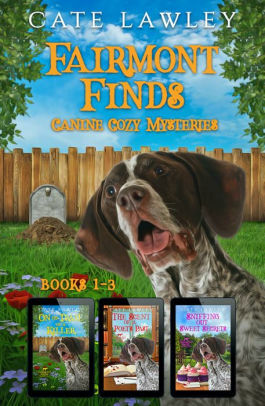 Fairmont Finds Canine Cozy Mysteries: Books 1-3 by Cate Lawley