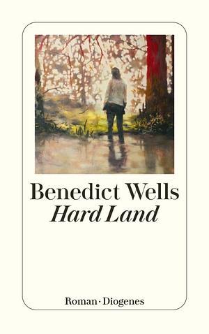 Hard Land by Benedict Wells