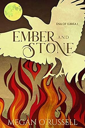 Ember and Stone by Megan O'Russell