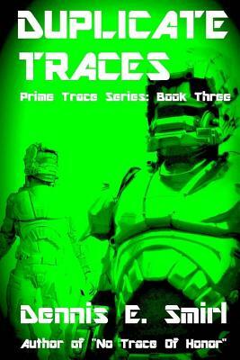 Duplicate Traces by Dennis E. Smirl