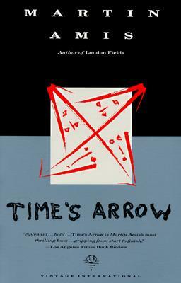 Time's Arrow by Martin Amis