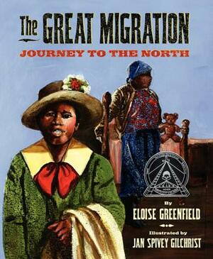 The Great Migration: Journey to the North by Eloise Greenfield