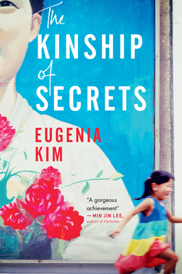 The Kinship of Secrets by Eugenia Kim