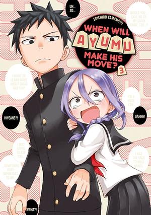 When Will Ayumu Make His Move? 3 by Soichiro Yamamoto