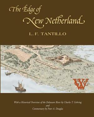 The Edge of New Netherland by L. F. Tantillo