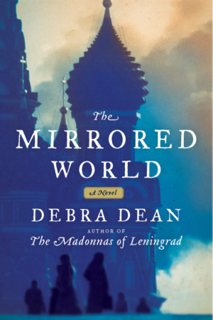 The Mirrored World by Debra Dean