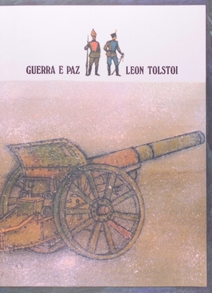 Guerra e Paz - Volume 1 by Oscar Mendes, Leo Tolstoy
