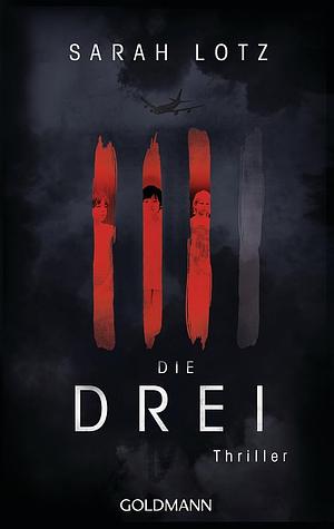 Die Drei by Sarah Lotz