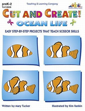 Cut and Create! Ocean Life by Mary Tucker