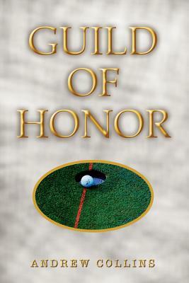 Guild of Honor by Andrew Collins