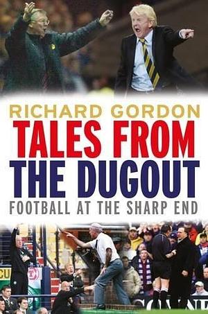 Tales from the Dugout by Richard Gordon, Richard Gordon