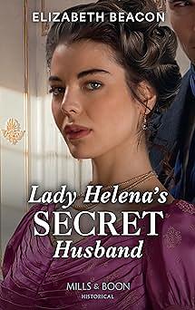 Lady Helena's Secret Husband by Elizabeth Beacon