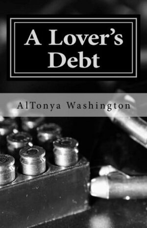 A Lover's Debt by AlTonya Washington