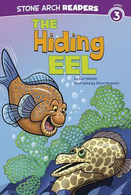 The Hiding Eel by Cari Meister