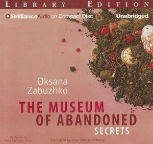 The Museum of Abandoned Secrets by Oksana Zabuzhko