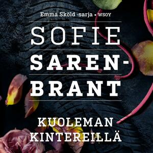 Kuoleman kintereillä by Sofie Sarenbrant