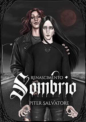 Renascimento Sombrio by Piter Salvatore