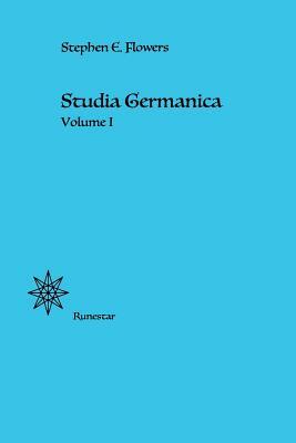 Studia Germanica by Stephen E. Flowers