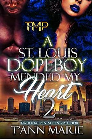 A St. Louis Dopeboy Mended My Heart 2 by T'Ann Marie