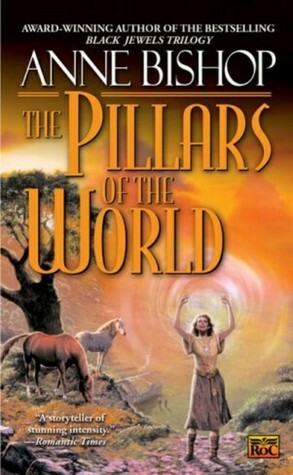 The Pillars of the World by Anne Bishop