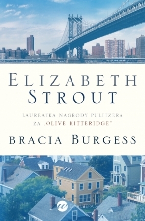 Bracia Burgess by Elizabeth Strout
