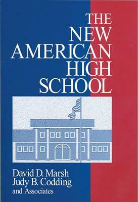 The New American High School by David Marsh