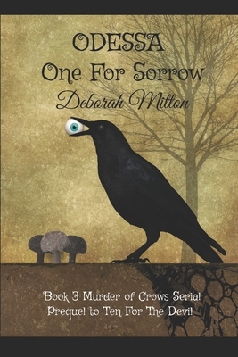 Odessa One For Sorrow by Deborah Mitton