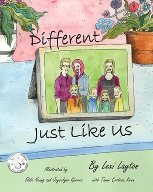 Different Just Like Us by Tammi Croteau Keen