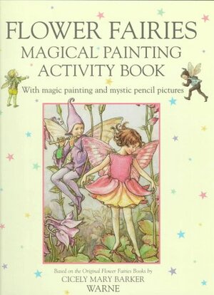 Flower Fairies Magical Painting Activity Book by Cicely Mary Barker