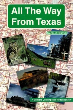 All the Way from Texas by Carolyn Brown