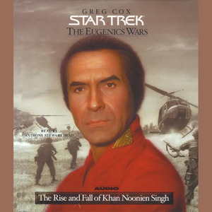 The Rise and Fall of Khan Noonien Singh (Adapted) by Greg Cox